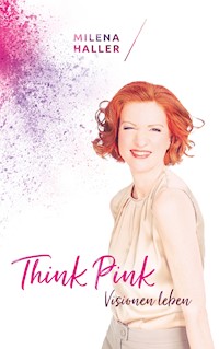 Think pink - Milena Haller - ebook