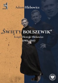 „Święty bolszewik” - Hlebowicz Adam - książka