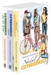 Nadal czterdzieści / Czterdzieści 4ever / Czterdzieści dni do świąt - Katarzyna Kostołowska - książka