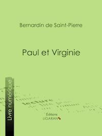 Paul et Virginie - Jacques-Henri Bernardin de Saint-Pierre - ebook