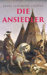 Die Ansiedler - James Fenimore Cooper - ebook