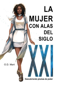 La Mujer Con Alas Del Siglo Xxi - Od Mart - ebook