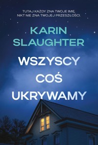 Wszyscy coś ukrywamy. Seria North Falls. Tom 2 - Karin Slaughter - książka