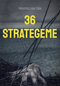 36 Strategeme - Maximilian Tan - ebook