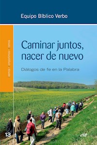 Caminar juntos, nacer de nuevo - Equipo Bíblico Verbo - ebook