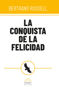 La conquista de la felicidad - Bertrand Russell - ebook