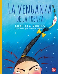 La venganza de la trenza - Graciela Montes - ebook