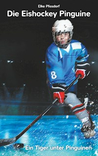 Die Eishockey Pinguine - Elke Pfesdorf - ebook