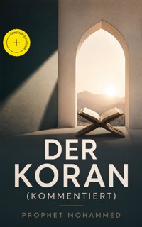 Der Koran (Kommentiert) - Prophet Mohammed - ebook