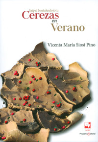 Jaipai Joutaleulojotu: Cerezas en verano - Vicenta María Siosi Pino - ebook