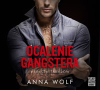 Ocalenie gangstera - Wolf Anna - ebook + audiobook + książka