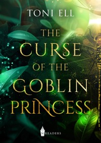 The Curse of the Goblin Princess - Toni Ell - ebook