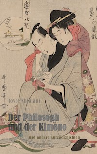 Der Philosoph und der Kimono - Joyce Shintani - ebook
