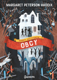 Obcy. Sekrety Greystone`ów. Tom 1 - Margaret Peterson Haddix - książka