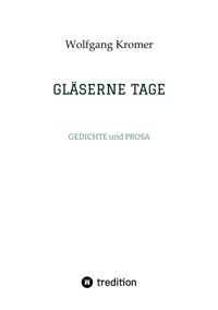 GLÄSERNE TAGE - Wolfgang Kromer - ebook