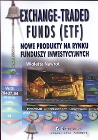 Exchange Traded Funds (ETF) - Wioletta Nawrot - książka