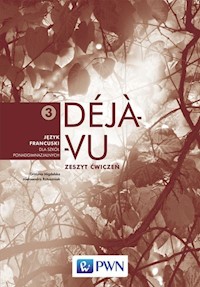 Déjà-vu 3 Zeszyt ćwiczeń Język francuski - Migdalska Grażyna, Ratuszniak Aleksandra - książka