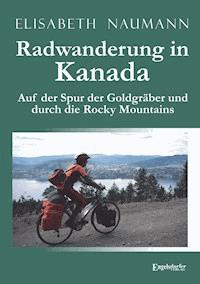Radwanderung in Kanada - Elisabeth Naumann - ebook