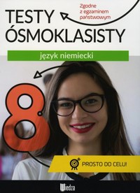 Język niemiecki. Testy ósmoklasisty - zbiorowa praca - książka