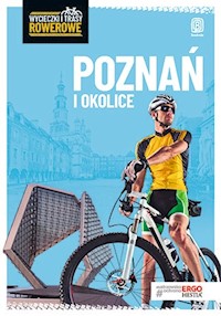 Poznań i okolice Wycieczki i trasy rowerowe -  - książka