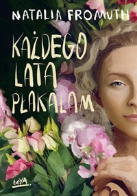 Każdego lata płakałam - Fromuth Natalia - ebook + książka
