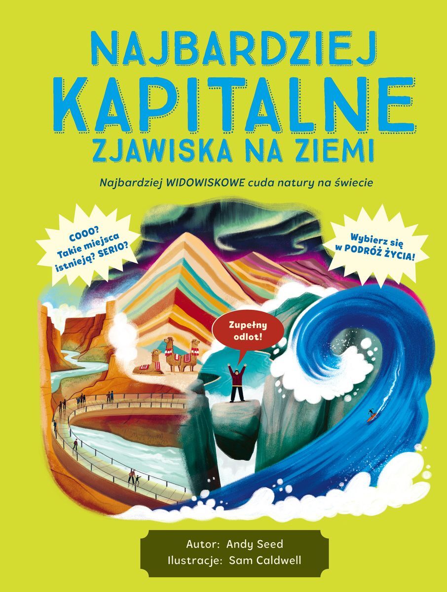 Najbardziej kapitalne zjawiska na Ziemi - Andy Seed - książka