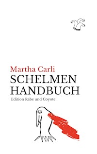 Schelmenhandbuch - Martha Carli - ebook