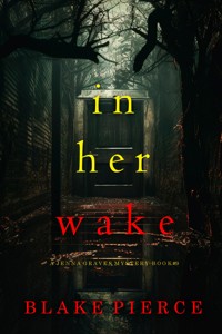 In Her Wake (A Jenna Graves Suspense Thriller—Book 9) - Blake Pierce - ebook