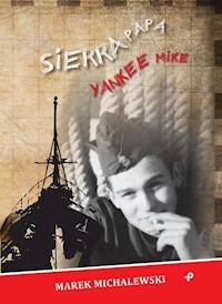 Sierra Papa Yankee Mike - Marek Michalewski - książka