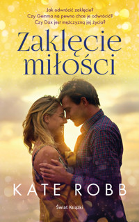Zaklęcie miłości - Robb Kate - ebook