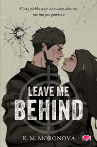 Leave Me Behind - Moronova K.M. - ebook + audiobook + książka