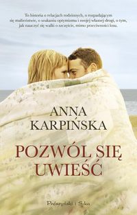 Pozwól sie uwieść - Anna Karpińska - książka