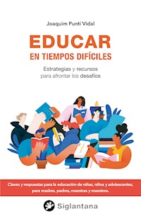 Educar en tiempos difíciles - Joaquim Puntí Vidal - ebook