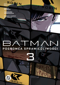 Batman: Pogromca sprawiedliwości. Tom 3 - Eiichi Shimizu, Tomohiro Shimoguchi - książka
