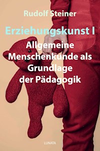 Erziehungskunst I - Rudolf Steiner - ebook