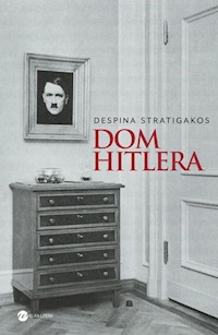 Dom Hitlera - Despina Stratigakos - książka