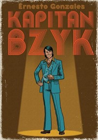 Kapitan Bzyk - Gonzales Ernesto - książka