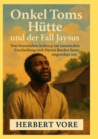Onkel Toms Hütte und der Fall Jaysus - Herbert Vore - ebook