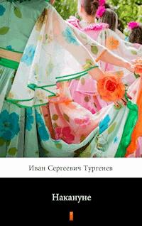 Накануне (W przededniu) - Иван Сергеевич Тургенев, Iwan Siergiejewicz Turgieniew - ebook