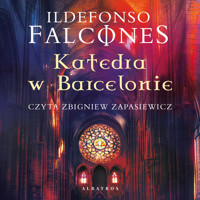 Katedra w Barcelonie - Ildefonso Falcones - ebook + audiobook + książka