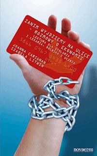 Zanim wyjdziemy na ulice - rozmowy o ekonomii - Joanna Carignan, Izabela Litwin - ebook