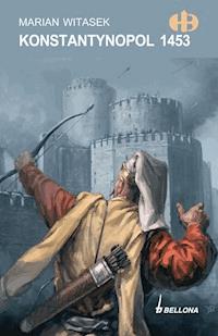 Konstantynopol 1453 - Marian Witasek - ebook