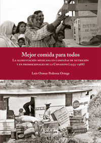 Mejor comida para todos - Luis Osmar Pedroza Ortega - ebook