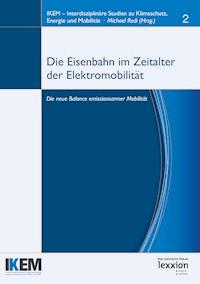 Die Eisenbahn im Zeitalter von Elektromobilität -  - ebook