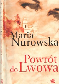 Powrót do Lwowa - Maria Nurowska - ebook
