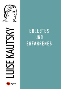 Erlebtes und Erfahrenes - Luise Kautsky - ebook