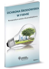 Ochrona  środowiska w firmie Kompendium wiedzy dla przedsiębiorcy - Barański Robert, Czauderna Iwona, Kozub Roman - książka