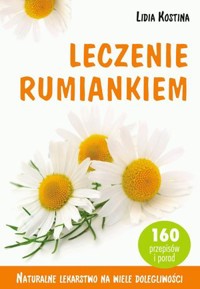 Leczenie rumiankiem - Lidia Kostina - książka