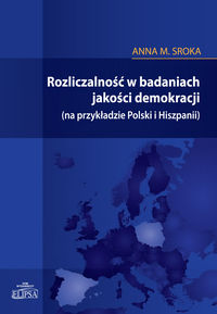 Rozliczalność w badaniach jakości demokracji - Sroka Anna - książka