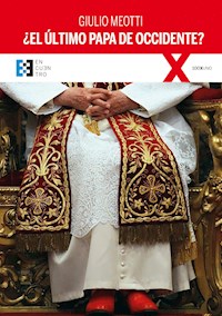 ¿El último Papa de Occidente? - Giulio Meotti - ebook